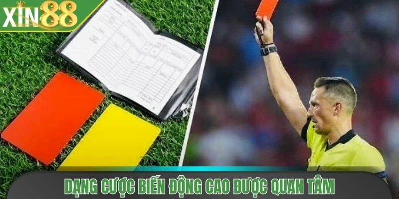 Dạng cược biến động cao được quan tâm