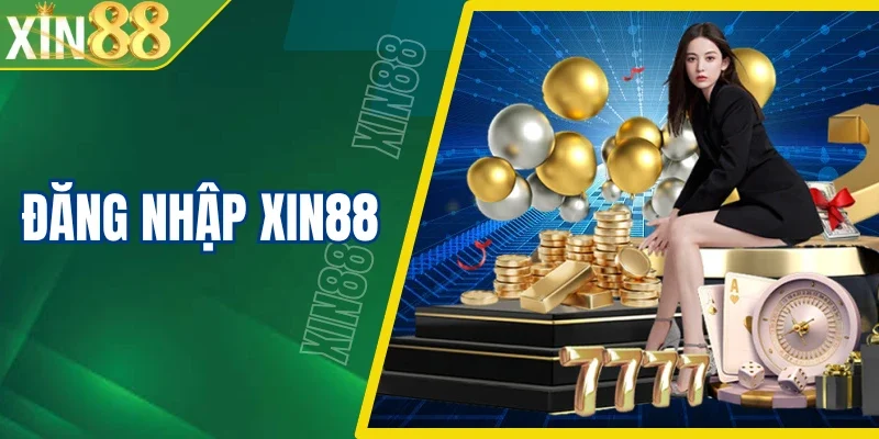 Hướng Dẫn 3 Bước Đăng Nhập Xin88 An Toàn Và Bảo Mật