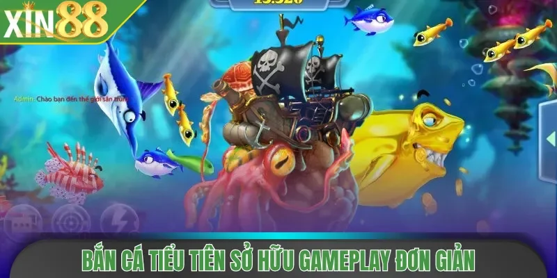 Bắn Cá Tiểu Tiên sở hữu gameplay đơn giản
